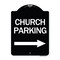 Signmission Church Parking With Right Arrow Heavy-Gauge Aluminum Architectural Sign, 24" x 18", BW-1824-24271 A-DES-BW-1824-24271 - alternate 1